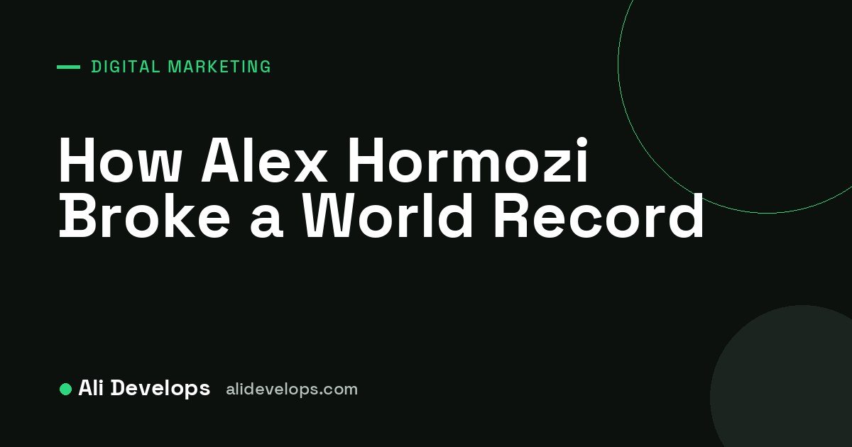 Ali Develops cover image: how Alex Hormozi broke a world record with his book launch