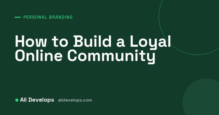 Ali Develops cover image: how to build a loyal online community in 9 steps