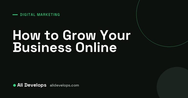 Ali Develops cover image: how to grow your business online with 9 practical strategies
