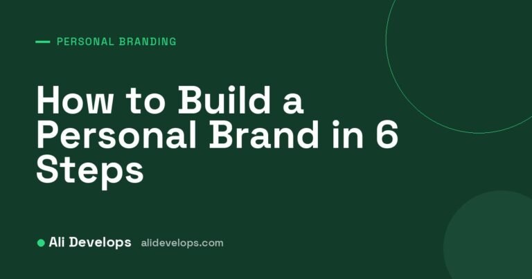 Ali Develops cover image: how to build a personal brand in 6 steps