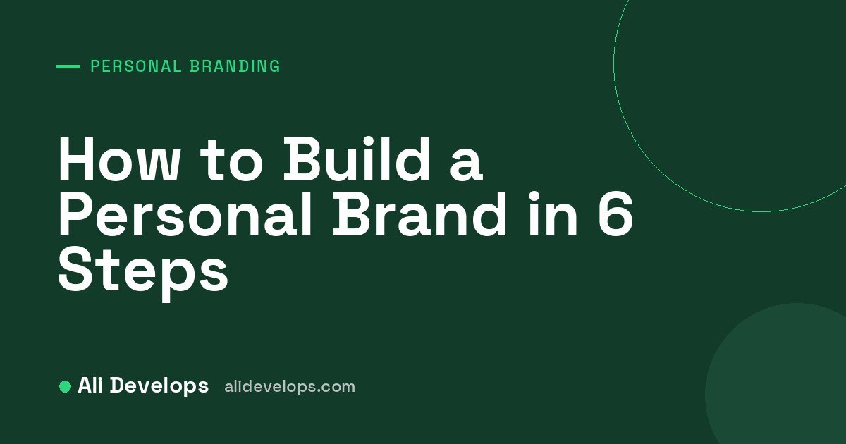 Ali Develops cover image: how to build a personal brand in 6 steps