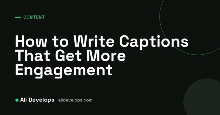 Ali Develops cover image: how to write engaging captions that get more comments